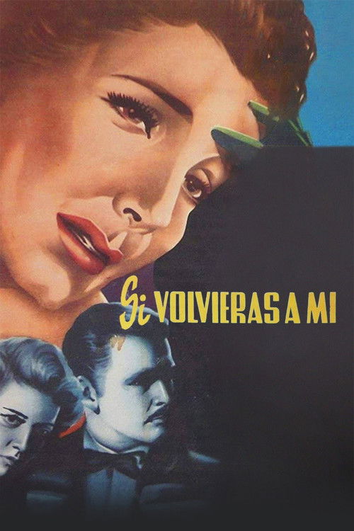 Si volvieras a mi (1954) poster