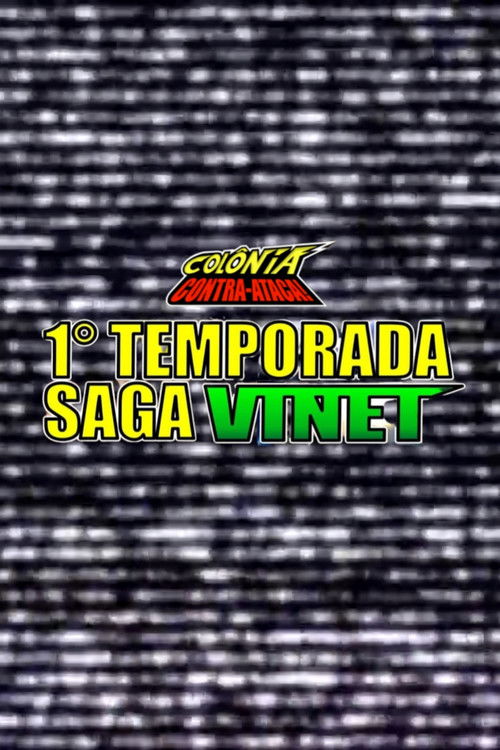Colônia Contra-Ataca: 1⁰ Temporada - Saga Vinet (2012) poster