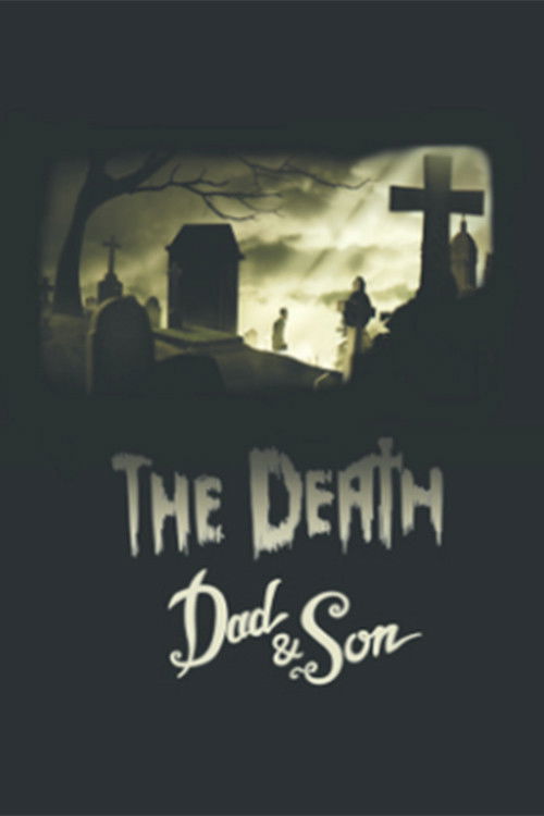 The Death, Dad & Son (2017) poster