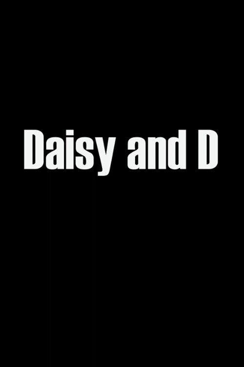 Daisy & D (2017) poster