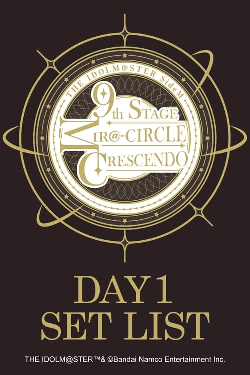THE IDOLM@STER SideM 9th STAGE ~MIR＠-CIRCLE CRESCENDO~ (DAY 1) (2024) poster