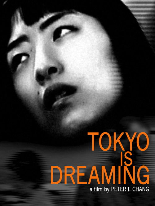Tokyo Is Dreaming (2008) poster