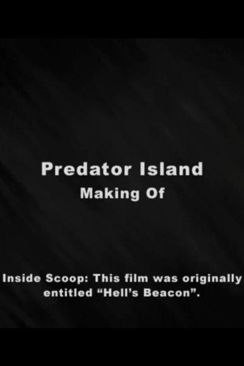 Making of Predator Island (2005) poster