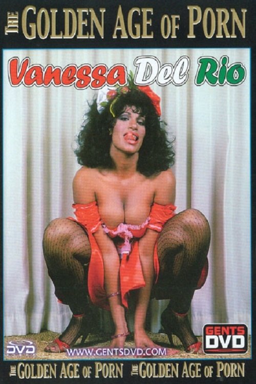 The Golden Age of Porn: Vanessa Del Rio (2004) poster