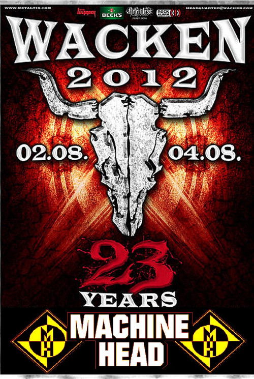 Machine Head: [2012] Live at Wacken Open Air (2012) poster