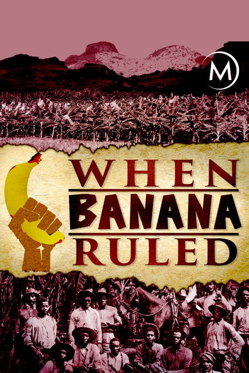 When Banana Ruled (2017) poster