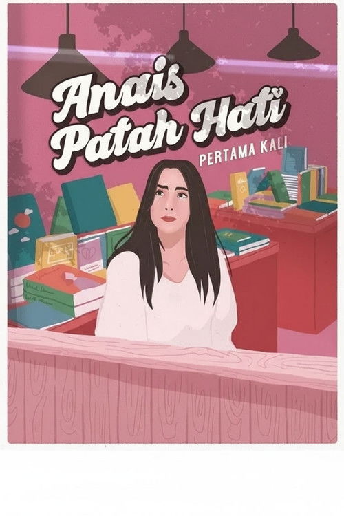 Anais Patah Hati Pertama Kali (2020) poster