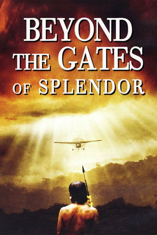 Beyond the Gates of Splendor (2002) poster