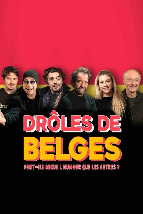 Drôles de Belges : font-ils mieux l'humour que les autres (2022) poster