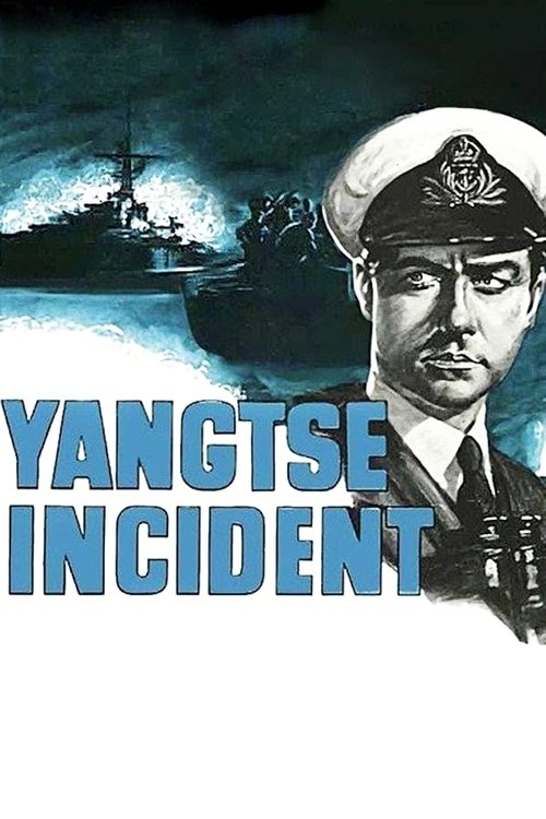 Yangtse Incident: The Story of H.M.S. Amethyst (1957) poster