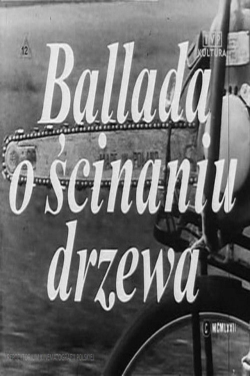 Ballada o ścinaniu drzewa (1974) poster
