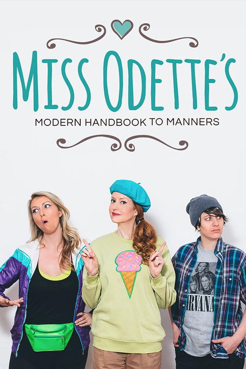 Miss Odette's Modern Handbook to Manners (2017) poster