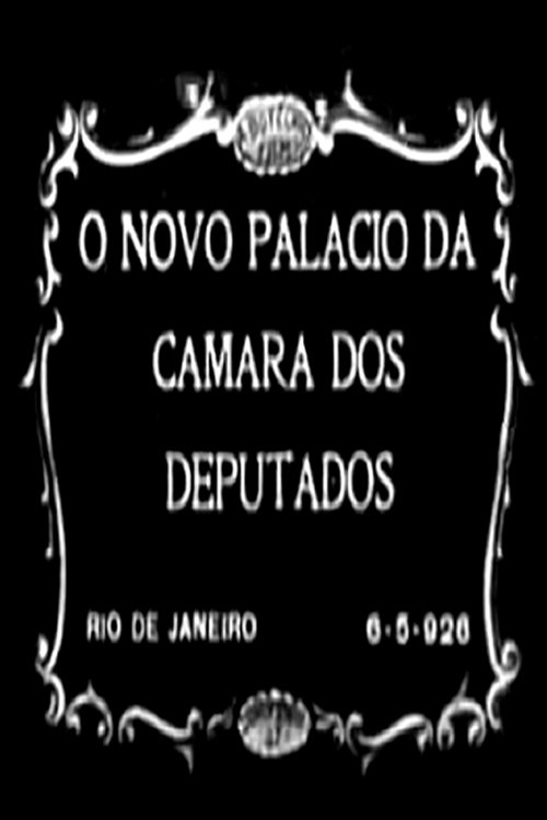 O Novo Palácio da Câmara dos Deputados (1926) poster