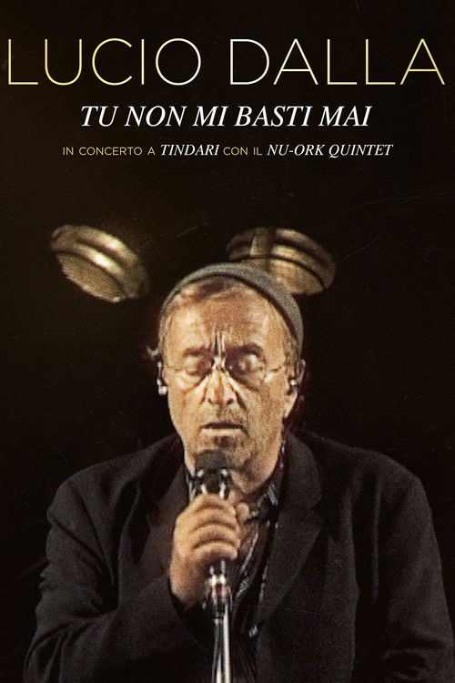 You are never enough for me - Lucio Dalla Live in Tindari (2009) poster