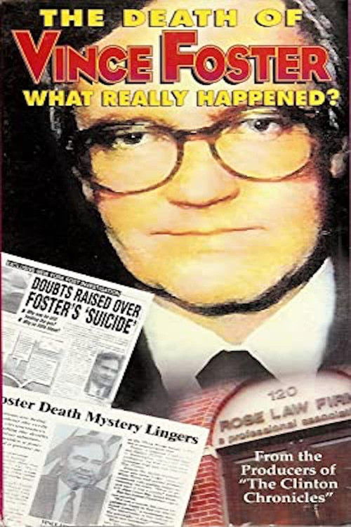 The Death of Vince Foster: What Really Happened? (1995) poster