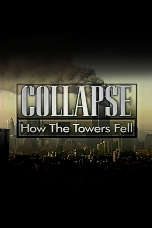 Collapse: How the Towers Fell (2003) poster