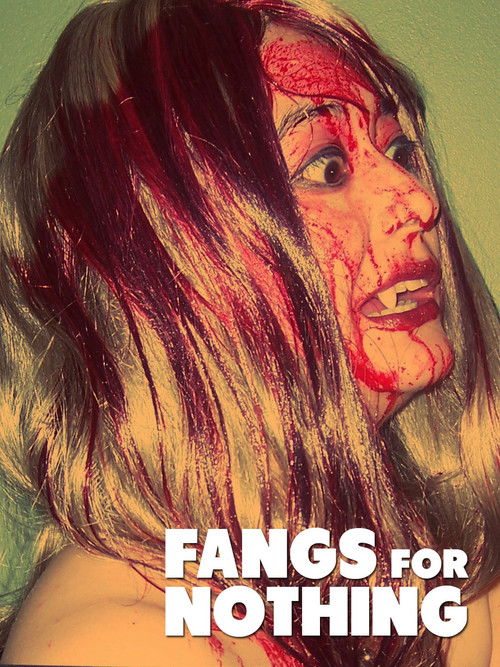 Fangs For Nothing (2008) poster