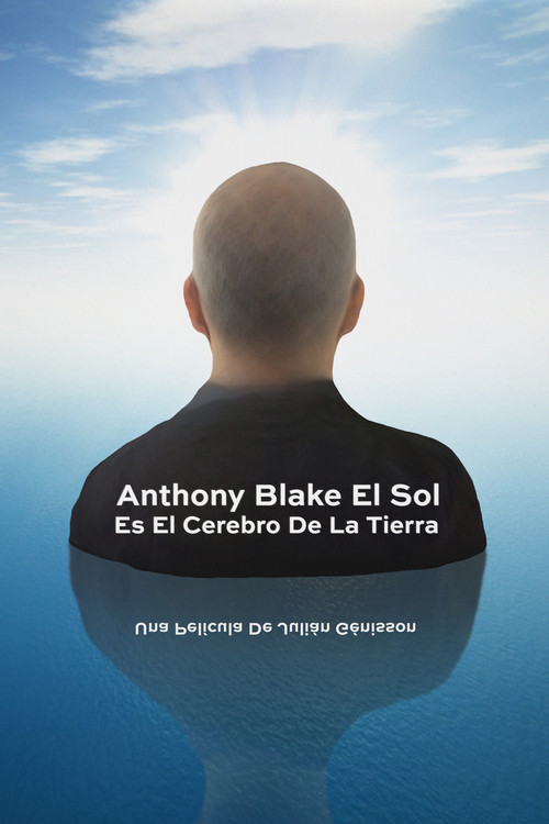 Anthony Blake: el Sol es el cerebro de la Tierra (2020) poster