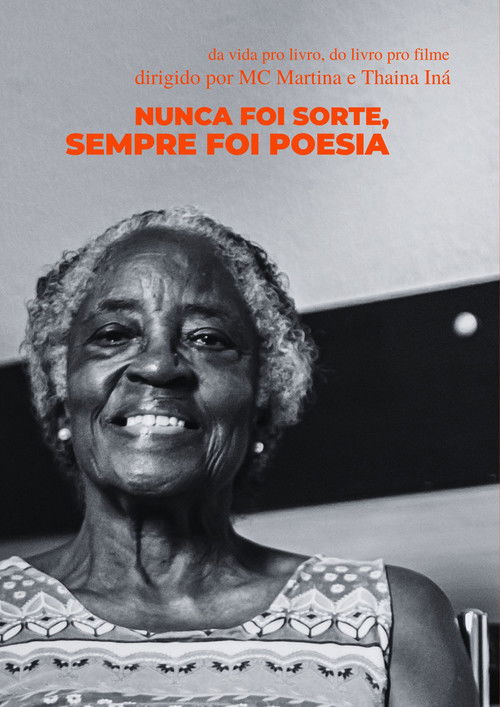 Nunca Foi Sorte Sempre Foi Poesia poster