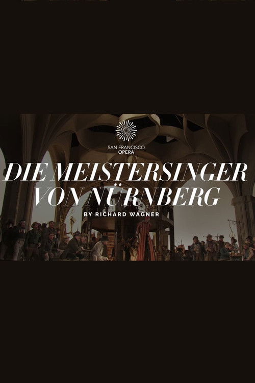 Die Meistersinger von Nürnberg - The San Francisco Opera (2015) poster
