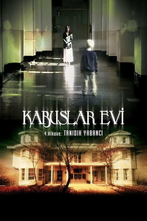 Kabuslar Evi: Tanıdık Yabancı (2006) poster