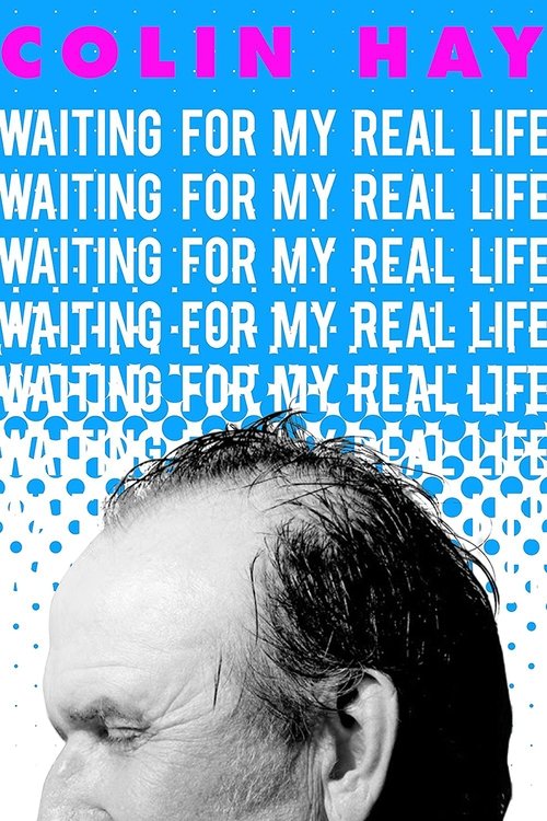 Colin Hay: Waiting for My Real Life (2015) poster
