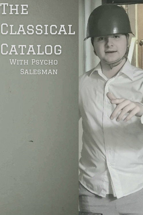 The Classical Catalog With Psycho Salesman (2021) poster