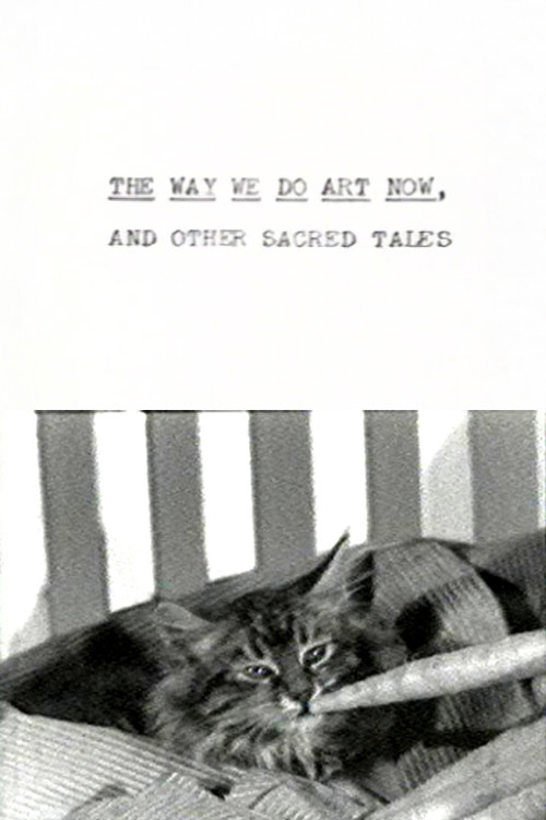 The Way We Do Art Now and Other Sacred Tales (1973) poster