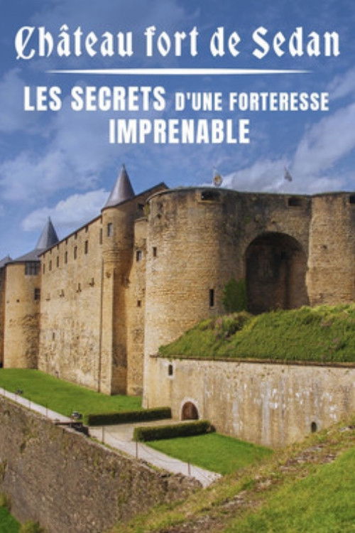 Château fort de Sedan : les secrets d'une forteresse imprenable (2024) poster