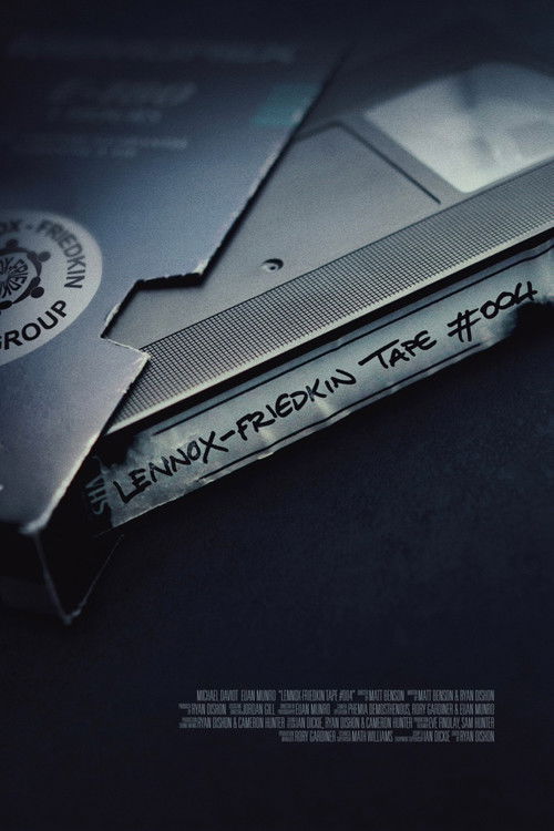 Lennox-Friedkin Tape #004 poster