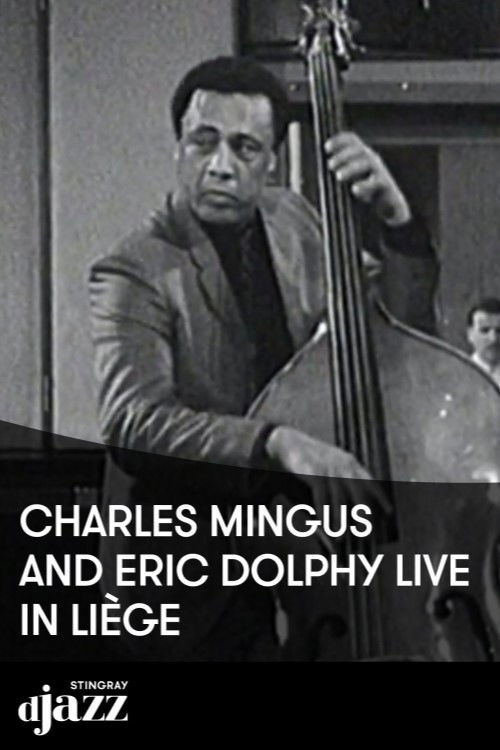 Jazz Legends: Charles Mingus & Eric Dolphy - 1964 (2022) poster
