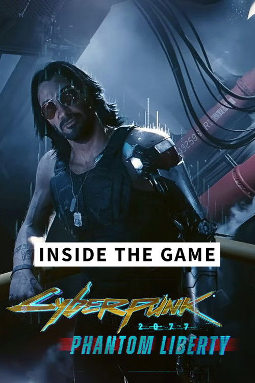 Inside the Game - Cyberpunk 2077: Phantom Liberty (2023) poster