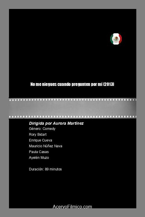 No me niegues cuando pregunten por mí (2013) poster