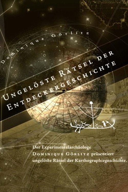 Ungelöste Rätsel der Entdeckergeschichte (2011) poster