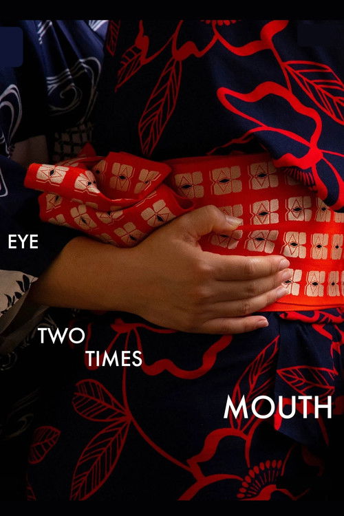 Eye Two Times Mouth (2023) poster