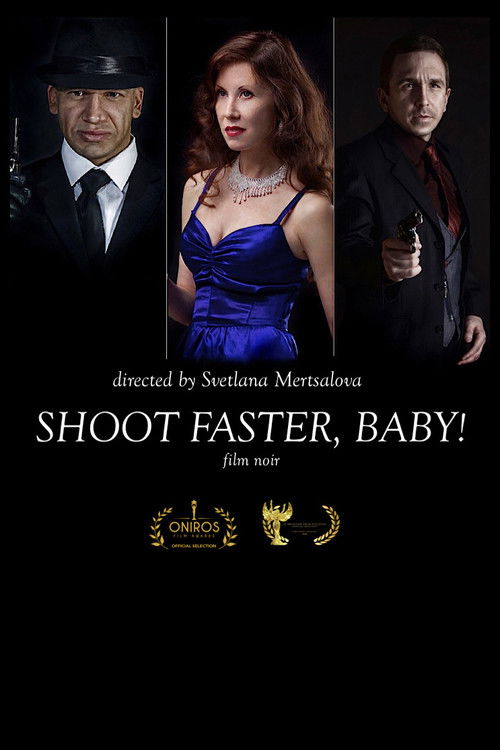 Shoot faster, baby! (2017) poster