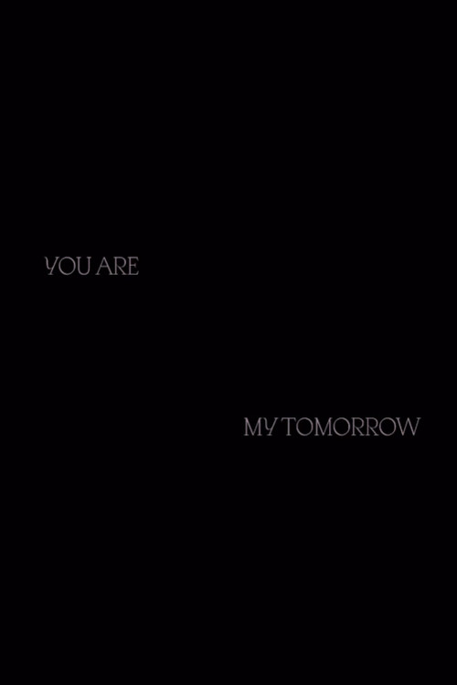 You Are My Tomorrow (2024) poster