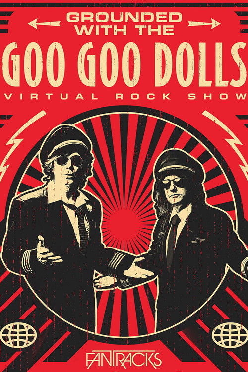 The Goo Goo Dolls - Grounded with: Virtual Rock Show (2020) poster