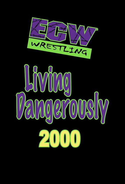 ECW Living Dangerously 2000 (2000) poster