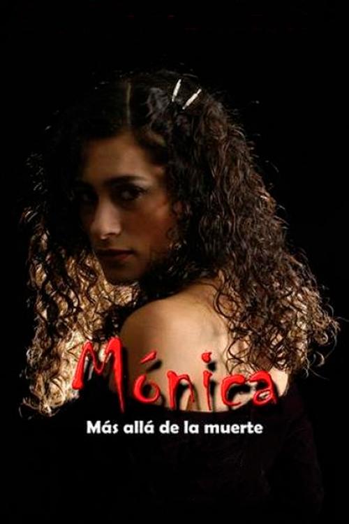 Mónica, más allá de la muerte (2006) poster