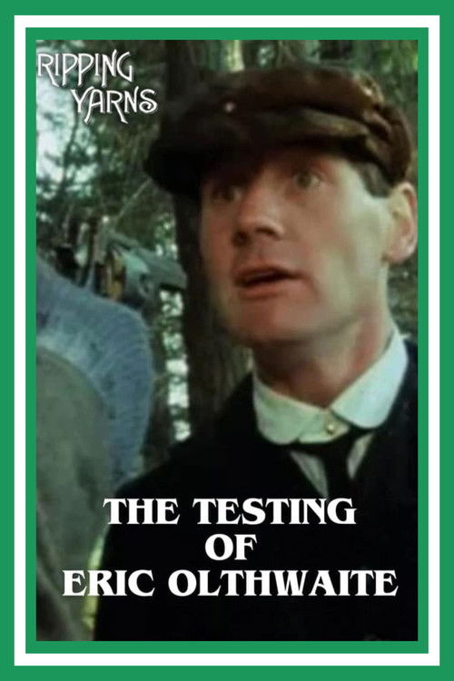 The Testing of Eric Olthwaite (1977) poster