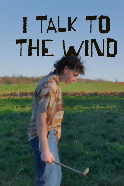 I Talk to the Wind (2023) poster