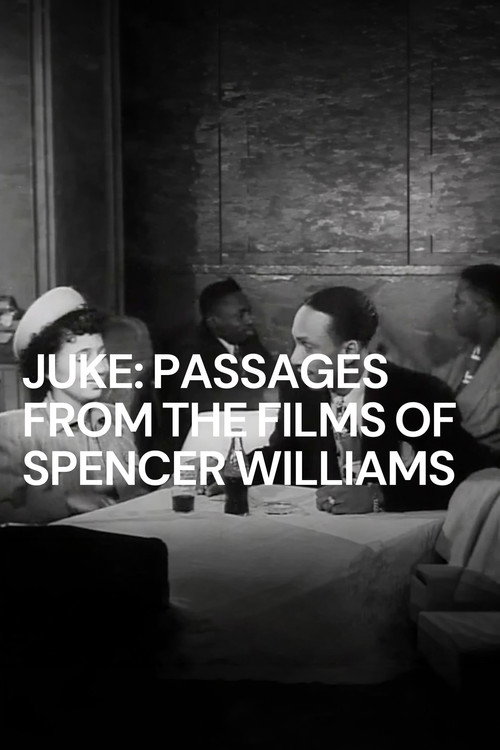 Juke: Passages from the Films of Spencer Williams (2015) poster
