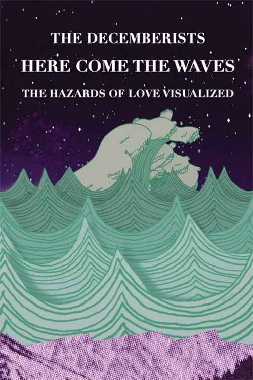 Here Come The Waves: The Hazards of Love Visualized (2009) poster