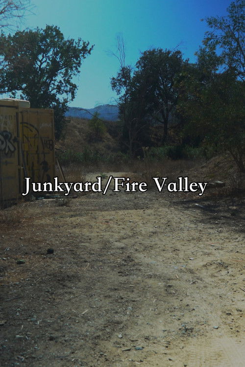 Junkyard/Fire Valley poster