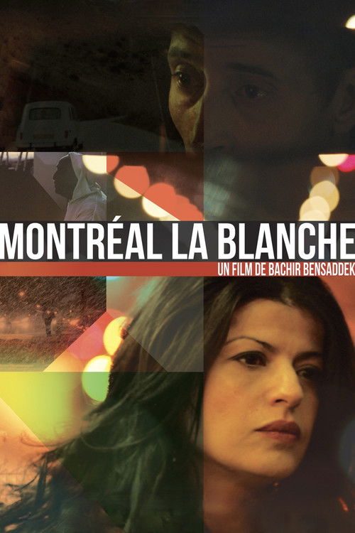 Montréal la blanche (2016) poster