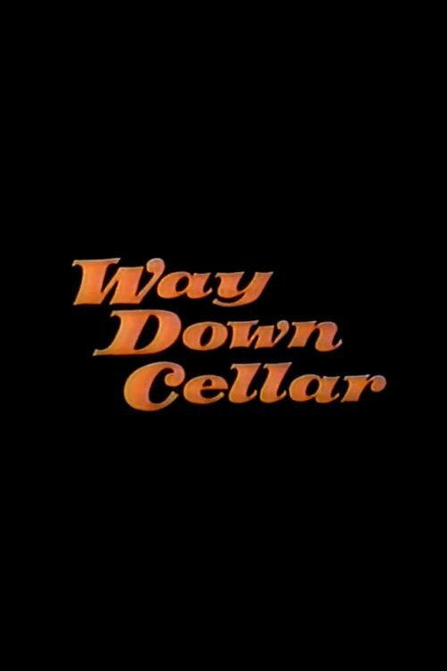 Way Down Cellar (1968) poster