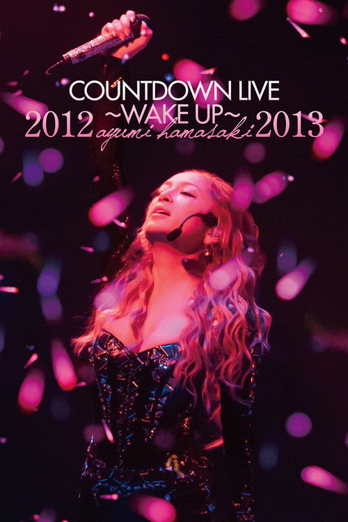 ayumi hamasaki COUNTDOWN LIVE 2012-2013 A ～WAKE UP～ (2012) poster