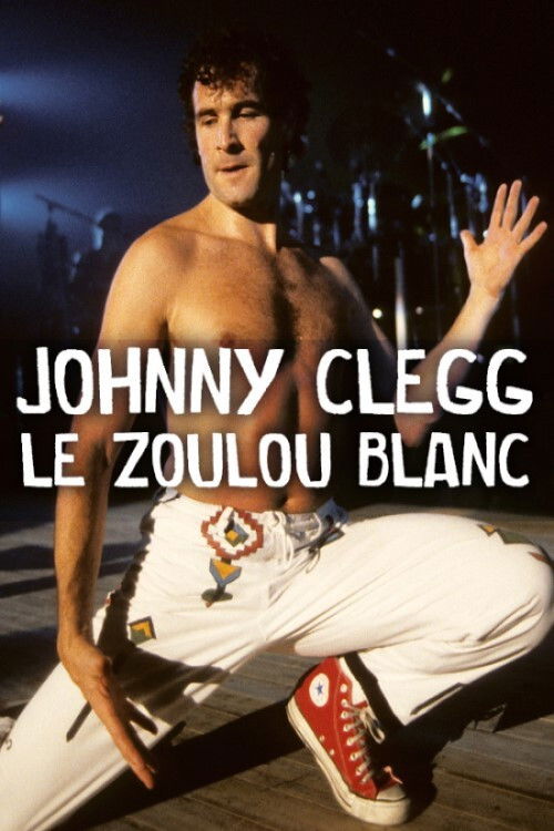 Johnny Clegg, le Zoulou blanc (2019) poster