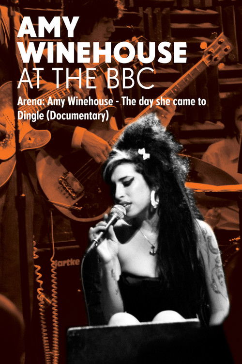 Amy Winehouse: At the BBC - Arena: The Day She Came to Dingle (2012) poster